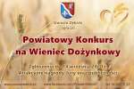 Powiatowy konkurs na wieniec dożynkowy