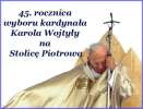 45. rocznica wyboru kard. Karola Wojtyły na Stolicę Piotrową